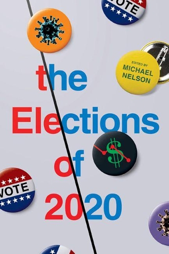 Бумажная книга «The Elections of 2020», автор Майкл Нельсон - фото №1