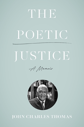Паперова книга «The Poetic Justice: A Memoir», авторів Джон Чарльз Томас, В. Тейлор Ревелі III - фото №1