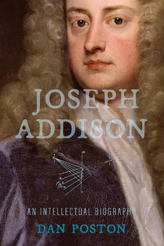 Паперова книга «Joseph Addison: An Intellectual Biography», автор Ден Постон - фото №1