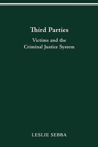Бумажная книга «Third Parties: Victims and the Criminal Justice System», автор Лесли Себба - фото №1