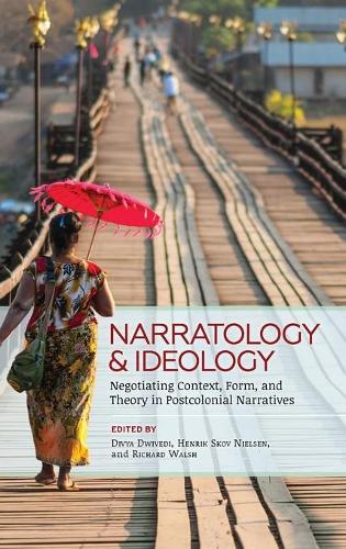 Бумажная книга «Narratology and Ideology: Negotiating Context, Form, and Theory in Postcolonial Narratives», автор Дивья Двиведи - фото №1