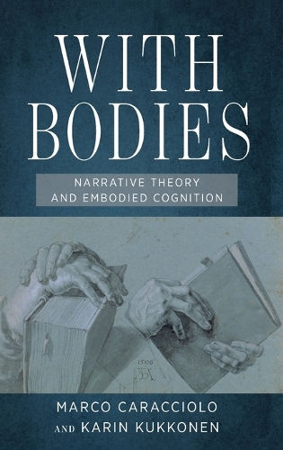 Паперова книга «With Bodies: Narrative Theory and Embodied Cognition», автор Марко Караччоло - фото №1