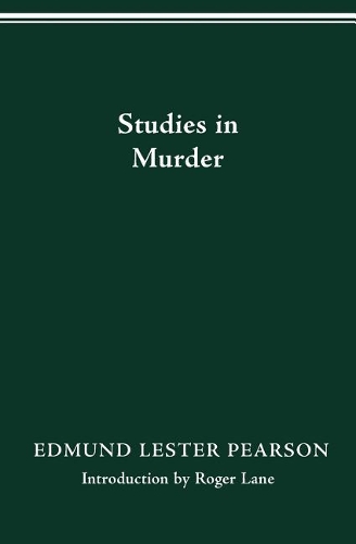 Бумажная книга «Studies in Murder», автор Эдмунд Лестер Пирсон - фото №1