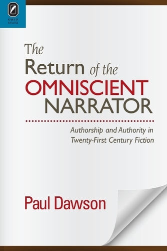 Бумажная книга «The Return of the Omniscient Narrator: Authorship and Authority in Twenty-First Century F», автор Пол Доусон - фото №1