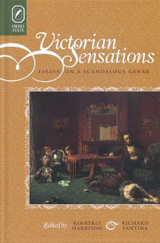 Бумажная книга «Victorian Sensations: Essays on a Scandalous Genre», автор Кимберли Харрисон - фото №1