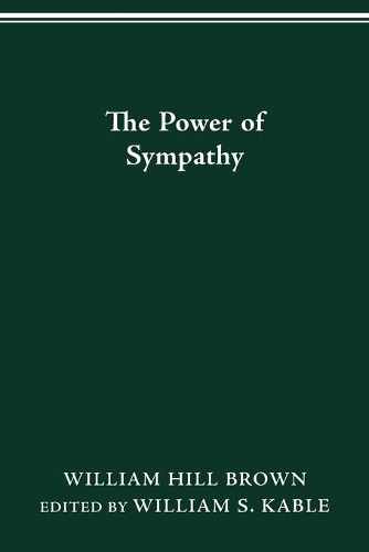 Бумажная книга «The Power of Sympathy», автор Уильям Хилл Браун - фото №1