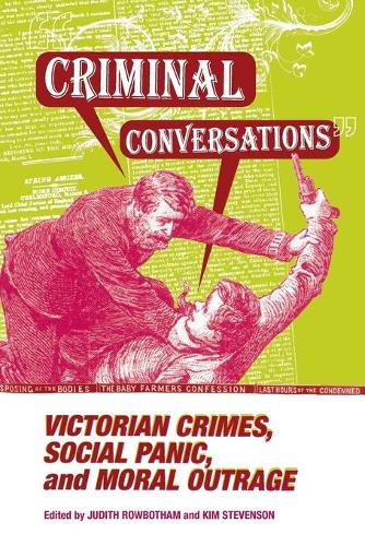 Бумажная книга «Criminal Conversations: Victorian Crimes, Social Panic, & Moral», автор Джудит Роуботэм - фото №1