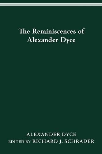 Бумажная книга «The Reminiscences of Alexander Dyce», автор Александр Дайс - фото №1