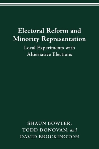 Паперова книга «Electoral Reform and Minority Representation: Local Experiments with Alternative Elections», авторів Шон Боулер, Тодд Донован - фото №1