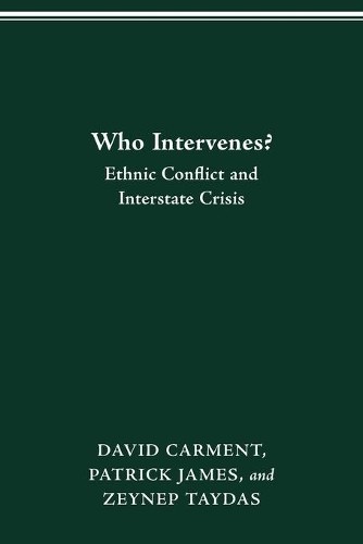 Бумажная книга «Who Intervenes?: Ethnic Conflict and Interstate Crisis», автор Дэвид Кармент - фото №1