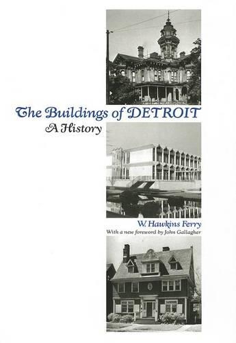 Бумажная книга «The Buildings of Detroit: A History», автор Хокинс Ферри - фото №1