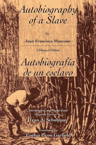 Бумажная книга «The Autobiography of a Slave / Autobiografia De Un Esclavo: Autobiografia de un Esclavo», автор Хуан Франсиско Мансано - фото №1