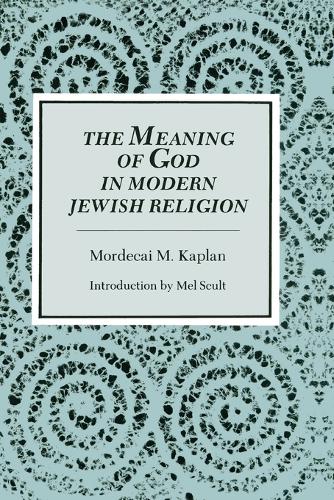 Бумажная книга «The Meaning of God in Modern Jewish Religion», автор Мордекай М. Каплан - фото №1