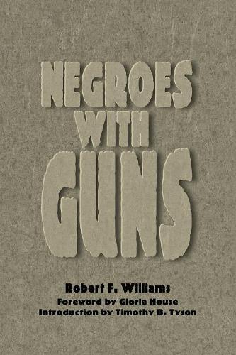 Бумажная книга «Negroes with Guns», автор Роберт Ф. Уильямс - фото №1
