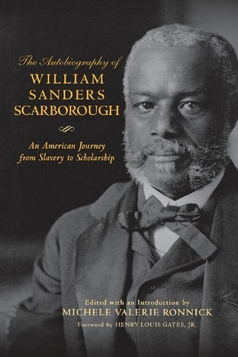 Бумажная книга «The Autobiography of William Sanders Scarborough: An American Journey from Slavery to Scholarship», автор Уильям Сандерс Скарборо - фото №1