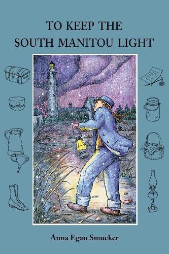 Бумажная книга «To Keep the South Manitou Light», автор Анна Иган Смакер - фото №1