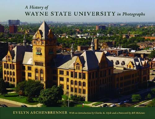 Бумажная книга «A History of Wayne State University in Photographs», автор Эвелин Ашенбреннер - фото №1