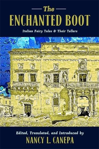 Паперова книга «The Enchanted Boot: Italian Fairy Tales & Their Tellers», автор Ненсі Л. Канепа - фото №1