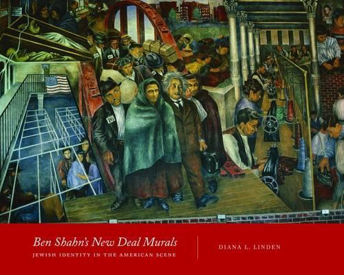 Бумажная книга «Ben Shahn's New Deal Murals: Jewish Identity in the American Scene», автор Линден Диана - фото №1