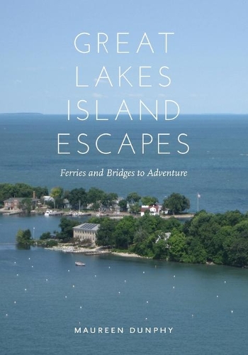Бумажная книга «Great Lakes Island Escapes: Ferries and Bridges to Adventure», автор Морин Данфи - фото №1