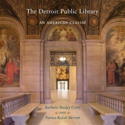 Бумажная книга «The Detroit Public Library: An American Classic», авторов Барбара Мэджи Кон, Патрис Рафаил Мерритт - фото №1