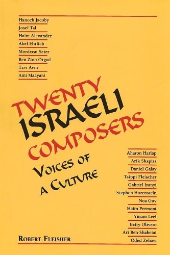 Бумажная книга «Twenty Israeli Composers: Voices of a Culture», автор Роберт Флейшер - фото №1