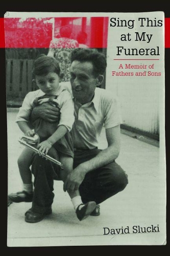 Бумажная книга «Sing This at My Funeral: A Memoir of Fathers and Sons», автор Дэвид Слуки - фото №1