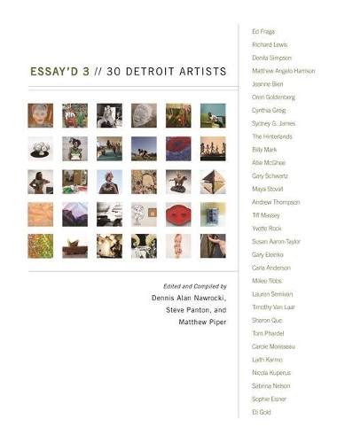 Паперова книга «Essay'd 3: 30 Detroit Artists», авторів Денніс Алан Навроцькі, Метью Пайпер, Стів Пантон - фото №1