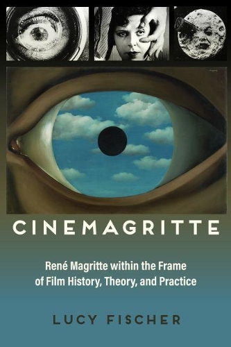 Бумажная книга «Cinemagritte: René Magritte within the Frame of Film History, Theory, and Practice», автор Люси Фишер - фото №1