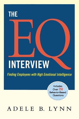 Бумажная книга «The EQ Interview: Finding Employees with High Emotional Intelligence», автор Адель Линн - фото №1