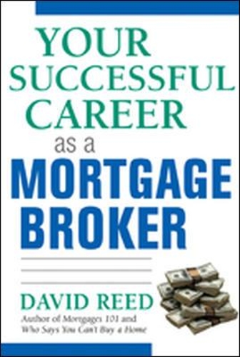 Бумажная книга «Your Successful Career as a Mortgage Broker», автор Дэвид Рид - фото №1