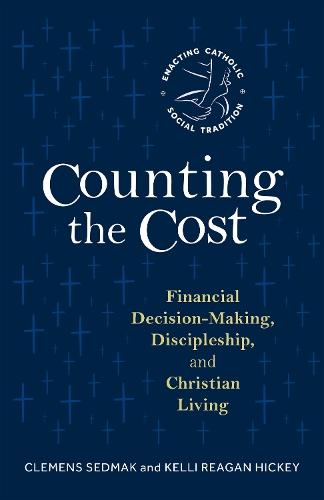 Бумажная книга «Counting the Cost: Financial Decision-Making, Discipleship, and Christian Living», авторов Клеменс Седмак, Келли Рейган Хики - фото №1