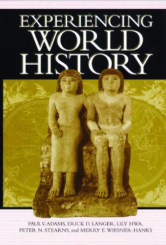 Паперова книга «Experiencing World History», авторів Ерік Детлеф Лангер, Лілі Хва, Меррі Е. Візнер-Хенкс, Пол Вотьє Адамс - фото №1