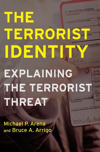 Бумажная книга «The Terrorist Identity: Explaining the Terrorist Threat», авторов Брюс А. Арриго, Майкл П. Арена - фото №1