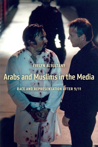 Паперова книга «Arabs and Muslims in the Media: Race and Representation after 9/11», автор Евелін Алсултані - фото №1