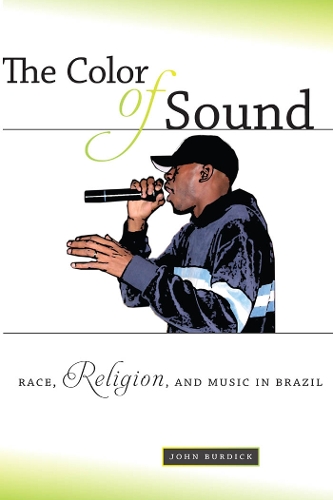 Бумажная книга «The Color of Sound: Race, Religion, and Music in Brazil», автор Джон Бердик - фото №1