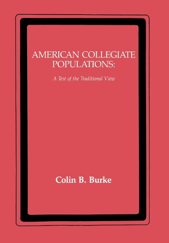 Бумажная книга «American Collegiate Populations: A Test of the Traditional View», автор Колин Берк - фото №1