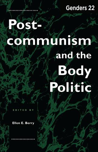 Бумажная книга «Genders 22: Postcommunism and the Body Politic», автор Эллен Э. Берри - фото №1