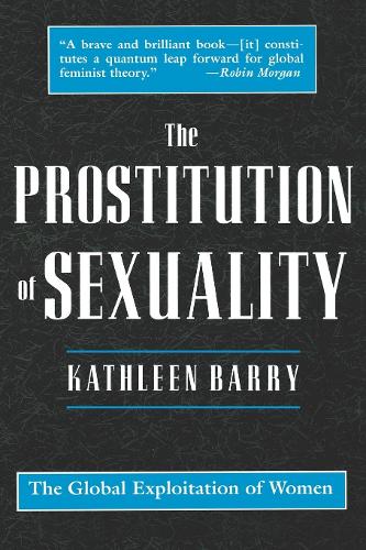 Бумажная книга «The Prostitution of Sexuality: The Global Exploitation of Women», автор Кэтлин Барри - фото №1
