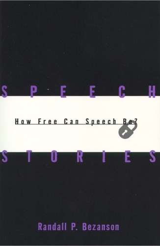 Паперова книга «Speech Stories: How Free Can Speech Be?», автор Рендалл П. Безансон - фото №1