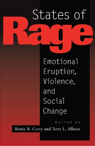 Бумажная книга «States of Rage: On Cultural Emotion and Social Change», автор Рене Р. Карри - фото №1