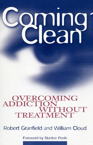Бумажная книга «Coming Clean: Overcoming Addiction Without Treatment», авторов Роберт Грэнфилд, Уильям Клауд - фото №1