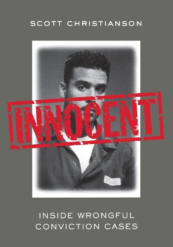 Бумажная книга «Innocent: Inside Wrongful Conviction Cases», автор Скотт Кристиансон - фото №1