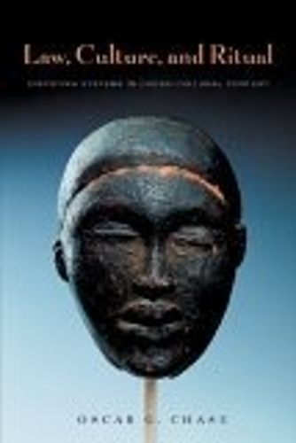 Бумажная книга «Law, Culture, and Ritual: Disputing Systems in Cross-Cultural Context», автор Оскар Г. Чейз - фото №1
