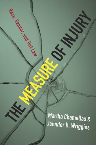 Паперова книга «The Measure of Injury: Race, Gender, and Tort Law», авторів Дженніфер Б. Ріггінс, Марта Шамаллас - фото №1