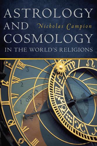 Бумажная книга «Astrology and Cosmology in the World’s Religions», автор Николас Кэмпион - фото №1