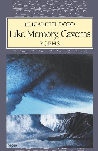 Бумажная книга «Like Memory, Caverns», автор Элизабет К. Додд - фото №1