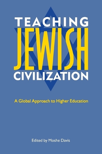 Бумажная книга «Teaching Jewish Civilization: A Global Approach to Higher Education», автор Моше Дэвис - фото №1