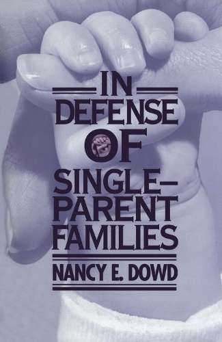 Бумажная книга «In Defense of Single-Parent Families», автор Нэнси Э. Дауд - фото №1