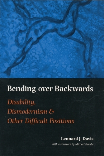 Паперова книга «Bending Over Backwards: Essays on Disability and the Body», автор Леннард Дж. Девіс - фото №1